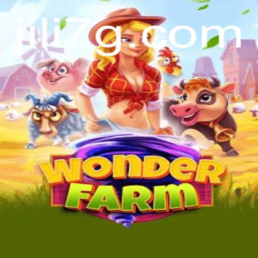 Explore the Enchanting World of WonderFarm and Master the Art of Jili7